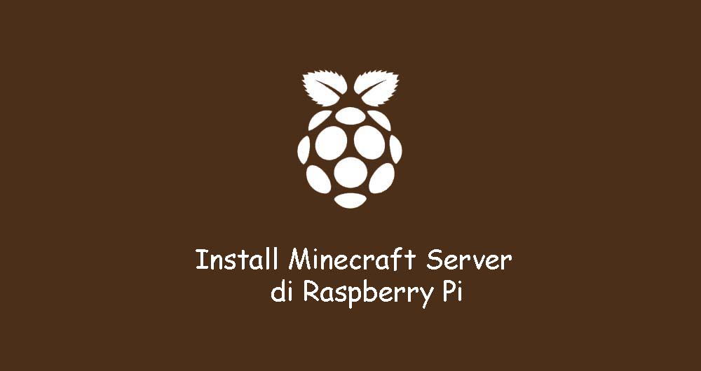 Cara Install Minecraft Server di Raspberry Pi