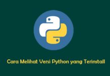 Cara Melihat Versi Python yang Terinstall