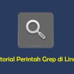 Tutorial Perintah Grep di Linux