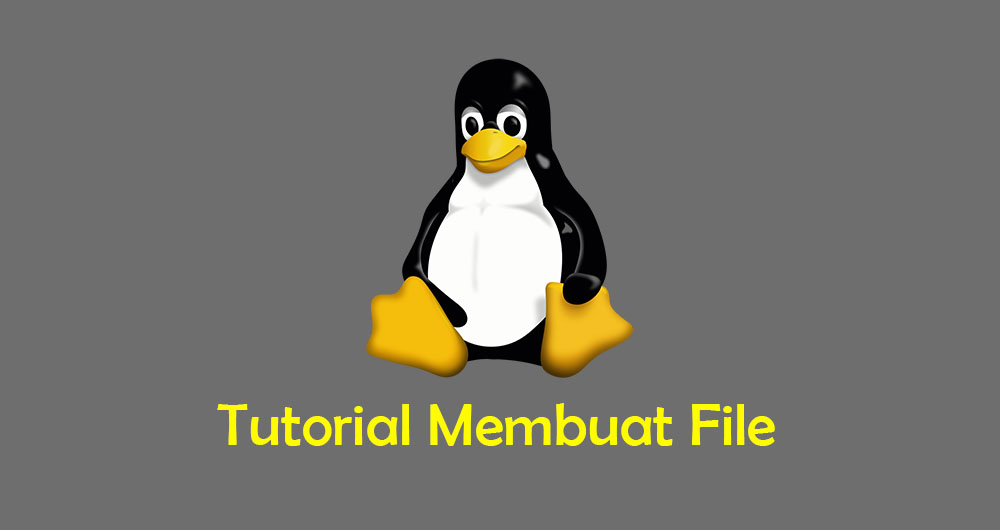 Tutorial Dasar Membuat File di Linux Terminal