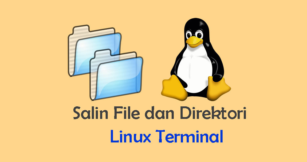 Cara Copy File dan Directory di Terminal Linux