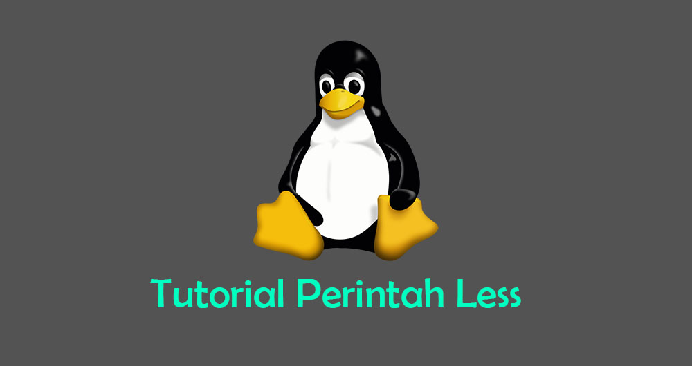 Tutorial Perintah Less