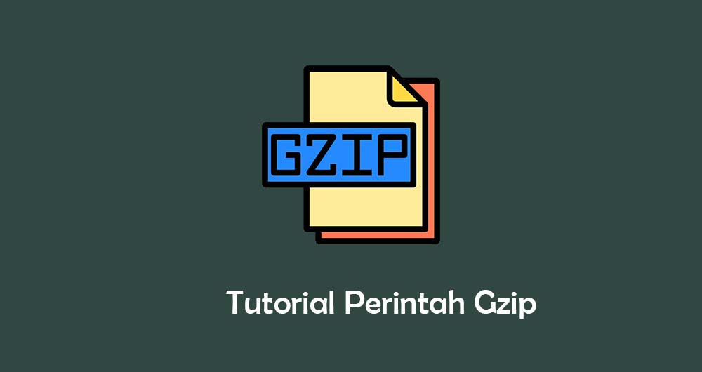 Tutorial Perintah Gzip di Linux Terminal