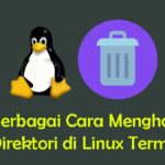 Berbagai Cara Menghapus direktori di Linux Terminal