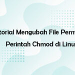 Tutorial Mengubah File Permissions dengan Chmod di Linux