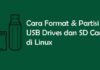 Cara Format USB Drives dan SD Cards di Linux