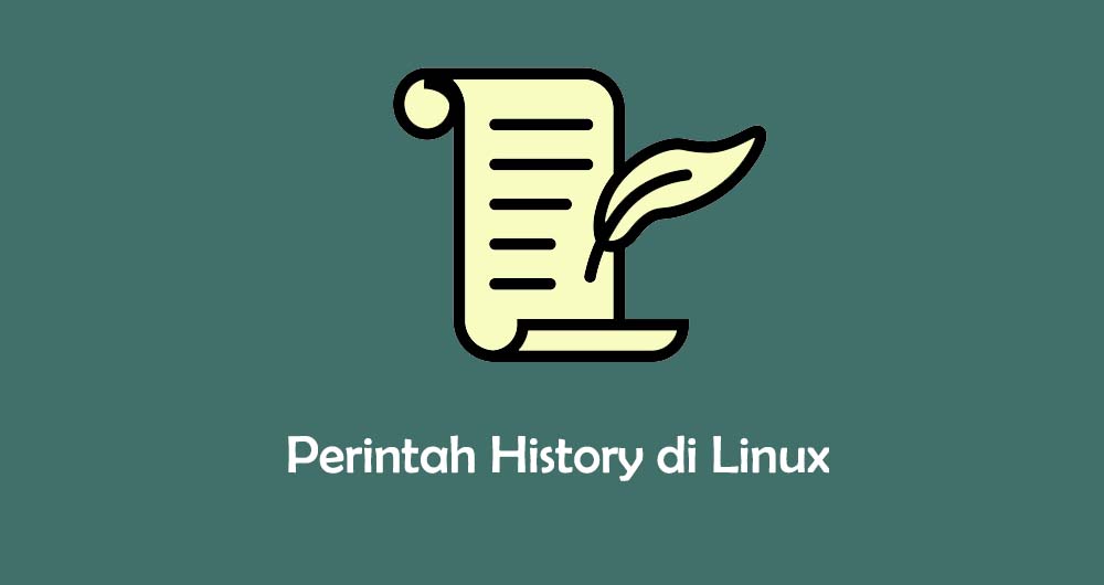 Tutorial Penggunaan Perintah History Di Command Line Linux