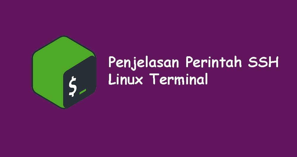 Penjelasan Perintah SSH di Terminal Linux