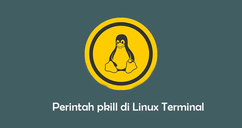 Perintah pkill di Linux Terminal