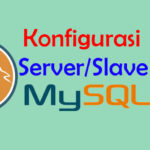 Cara Konfigurasi Replikasi MySQL Master-Slave di Ubuntu 18.04