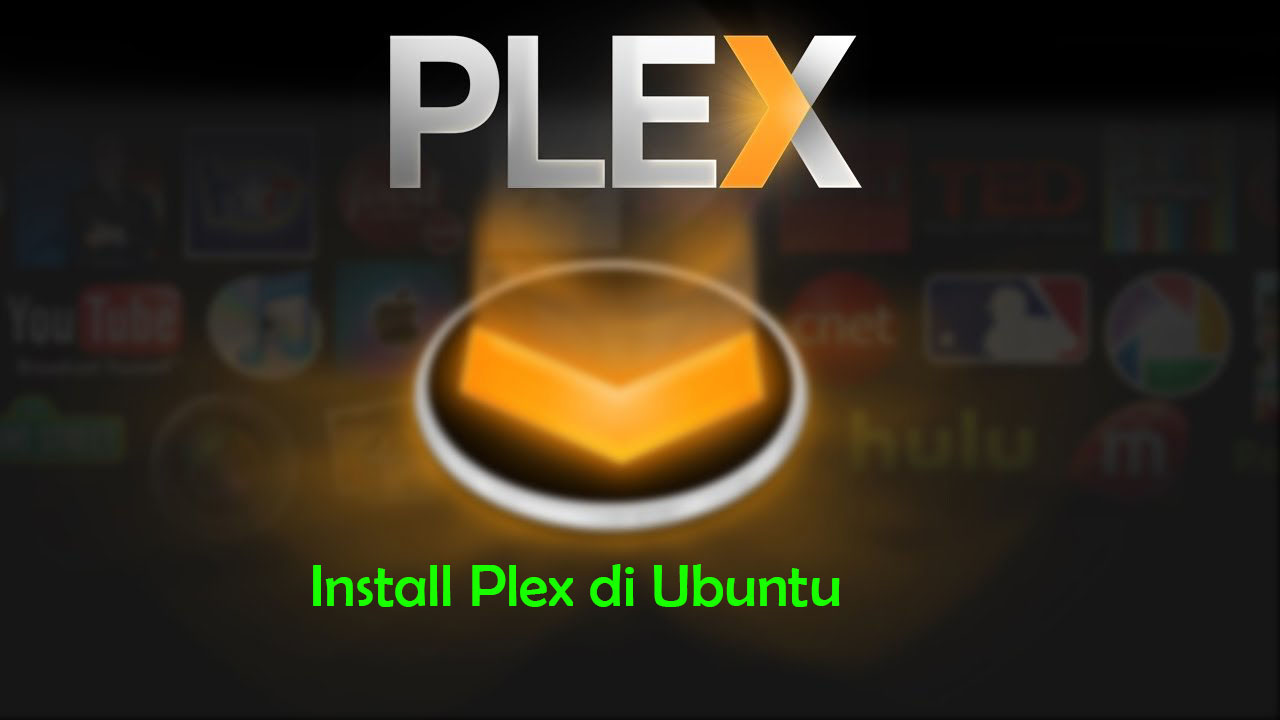 Install Plex di Ubuntu 18.04