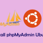 Install phpMyAdmin di Ubuntu 18.04