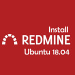 Install Redmine Ubuntu 18.04