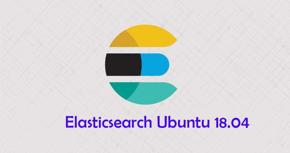 Cara Install dan konfigurasi Elasticsearch di Ubuntu 18.04