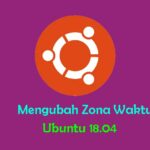 Mengubah Zona Waktu di Ubuntu 18.04