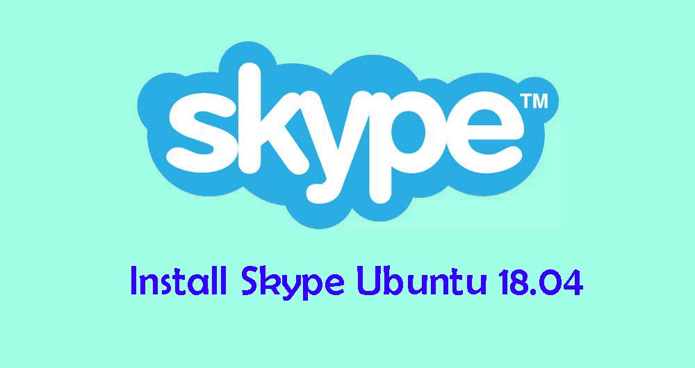 Cara Install Skype di Ubuntu 18.04