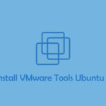 Install VMware Tools Ubuntu 18.04