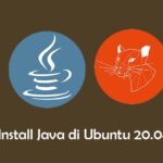 Cara Install dan Konfigurasi Java di Ubuntu 20.04